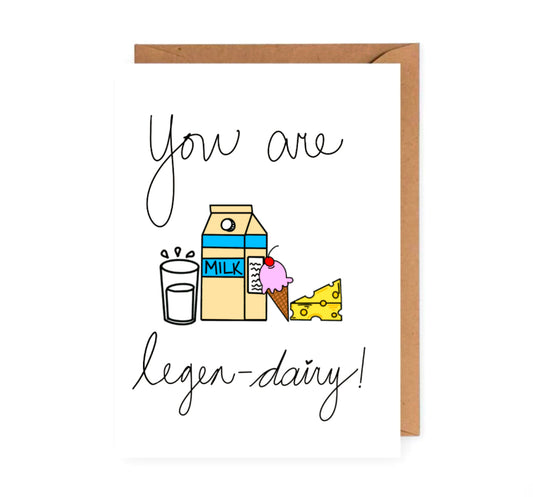 You Are LegenDAIRY!